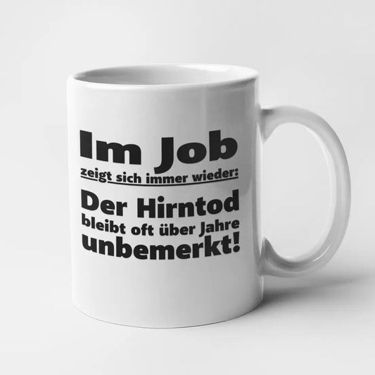 Tasse 11 oz - Im Job...