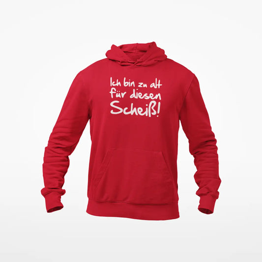 Ich bin zu alt für diesen Scheiß / Unisex