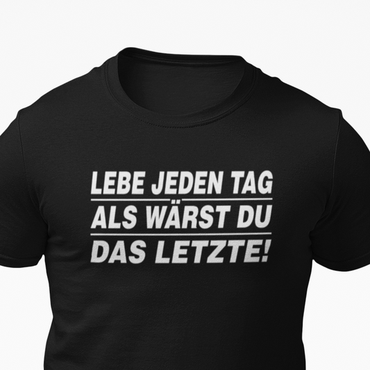 LEBE JEDEN TAG...